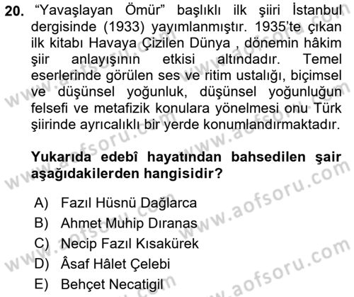 Cumhuriyet Dönemi Türk Şiiri Dersi 2016 - 2017 Yılı (Vize) Ara Sınav Soruları 20. Soru