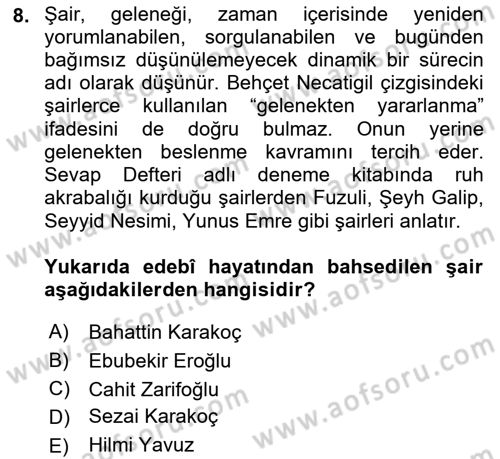 Cumhuriyet Dönemi Türk Şiiri Dersi 2016 - 2017 Yılı (Final) Dönem Sonu Sınav Soruları 8. Soru
