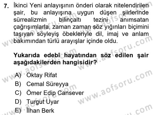 Cumhuriyet Dönemi Türk Şiiri Dersi 2017 - 2018 Yılı 3 Ders Sınav Soruları 7. Soru