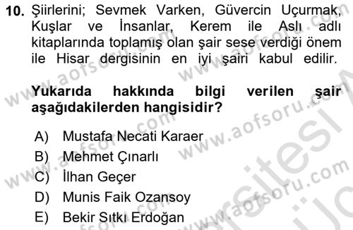 Cumhuriyet Dönemi Türk Şiiri Dersi 2018 - 2019 Yılı 3 Ders Sınav Soruları 10. Soru