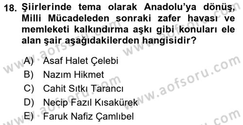 Cumhuriyet Dönemi Türk Şiiri Dersi 2018 - 2019 Yılı 3 Ders Sınav Soruları 18. Soru