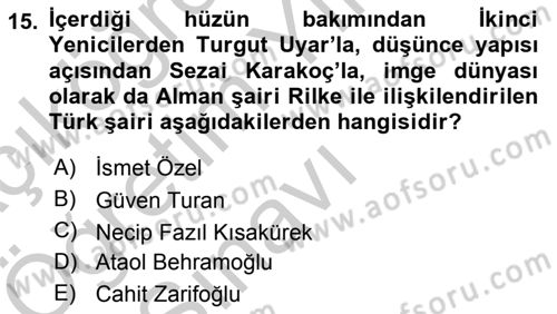 Cumhuriyet Dönemi Türk Şiiri Dersi 2018 - 2019 Yılı Yaz Okulu Sınav Soruları 15. Soru