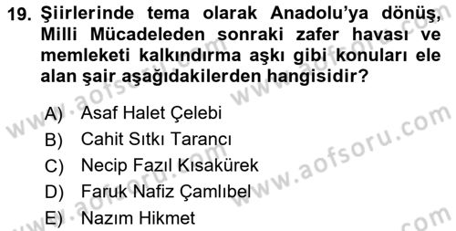 Cumhuriyet Dönemi Türk Şiiri Dersi 2018 - 2019 Yılı Yaz Okulu Sınav Soruları 19. Soru