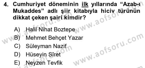 Cumhuriyet Dönemi Türk Şiiri Dersi 2018 - 2019 Yılı Yaz Okulu Sınav Soruları 4. Soru