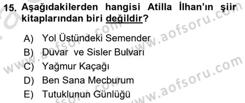 Cumhuriyet Dönemi Türk Şiiri Dersi 2019 - 2020 Yılı (Vize) Ara Sınav Soruları 15. Soru