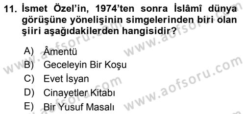 Cumhuriyet Dönemi Türk Şiiri Dersi 2019 - 2020 Yılı (Final) Dönem Sonu Sınav Soruları 11. Soru