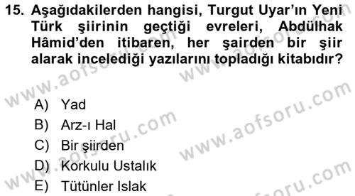Cumhuriyet Dönemi Türk Şiiri Dersi 2019 - 2020 Yılı (Final) Dönem Sonu Sınav Soruları 15. Soru