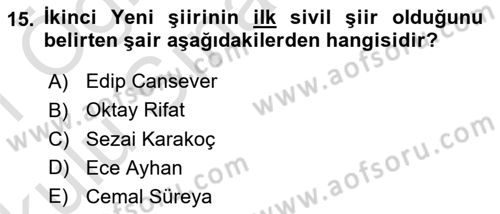 Cumhuriyet Dönemi Türk Şiiri Dersi 2020 - 2021 Yılı Yaz Okulu Sınav Soruları 15. Soru