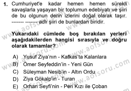 Cumhuriyet Dönemi Türk Şiiri Dersi 2021 - 2022 Yılı (Vize) Ara Sınav Soruları 1. Soru