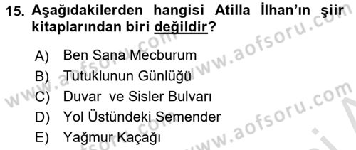 Cumhuriyet Dönemi Türk Şiiri Dersi Ara Sınavı Deneme Sınav Soruları 15. Soru