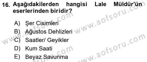 Cumhuriyet Dönemi Türk Şiiri Dersi 2021 - 2022 Yılı (Final) Dönem Sonu Sınav Soruları 16. Soru