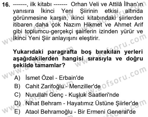Cumhuriyet Dönemi Türk Şiiri Dersi 2021 - 2022 Yılı Yaz Okulu Sınav Soruları 16. Soru