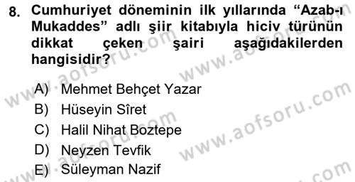 Cumhuriyet Dönemi Türk Şiiri Dersi Ara Sınavı Deneme Sınav Soruları 8. Soru