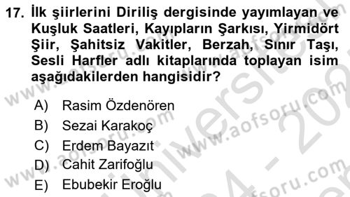 Cumhuriyet Dönemi Türk Şiiri Dersi 2024 - 2025 Yılı (Final) Dönem Sonu Sınav Soruları 17. Soru