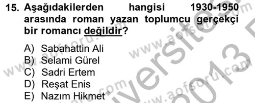 Çağdaş Türk Romanı Dersi 2012 - 2013 Yılı (Vize) Ara Sınav Soruları 15. Soru