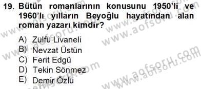 Çağdaş Türk Romanı Dersi 2013 - 2014 Yılı Tek Ders Sınav Soruları 19. Soru