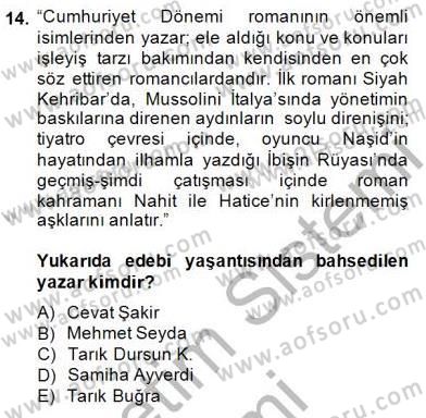 Çağdaş Türk Romanı Dersi 2014 - 2015 Yılı (Vize) Ara Sınavı 14. Soru