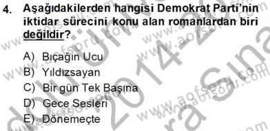 Çağdaş Türk Romanı Dersi 2014 - 2015 Yılı (Vize) Ara Sınavı 4. Soru