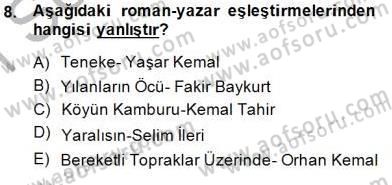 Çağdaş Türk Romanı Dersi 2014 - 2015 Yılı (Vize) Ara Sınavı 8. Soru