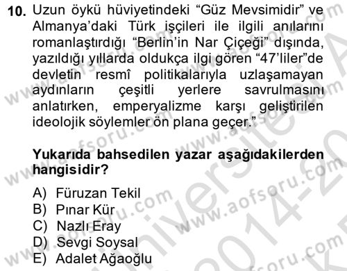Çağdaş Türk Romanı Dersi 2014 - 2015 Yılı Tek Ders Sınav Soruları 10. Soru
