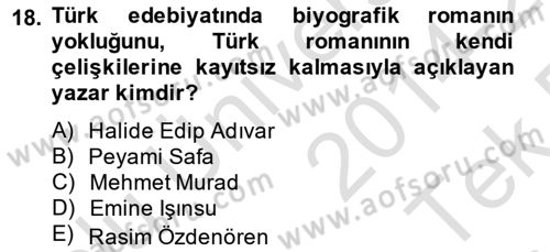 Çağdaş Türk Romanı Dersi 2014 - 2015 Yılı Tek Ders Sınav Soruları 18. Soru