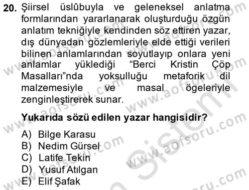 Çağdaş Türk Romanı Dersi 2014 - 2015 Yılı Tek Ders Sınav Soruları 20. Soru