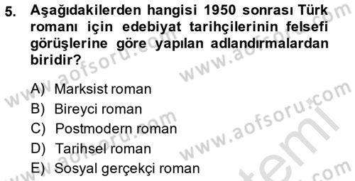 Çağdaş Türk Romanı Dersi 2014 - 2015 Yılı Tek Ders Sınav Soruları 5. Soru