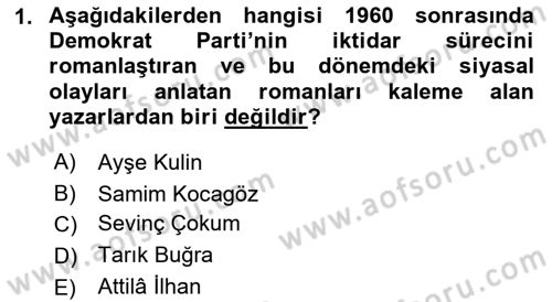 Çağdaş Türk Romanı Dersi 2015 - 2016 Yılı Tek Ders Sınav Soruları 1. Soru