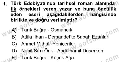 Çağdaş Türk Romanı Dersi 2016 - 2017 Yılı 3 Ders Sınav Soruları 1. Soru