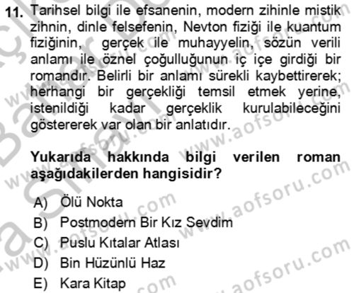 Çağdaş Türk Romanı Dersi 2016 - 2017 Yılı (Vize) Ara Sınav Soruları 11. Soru