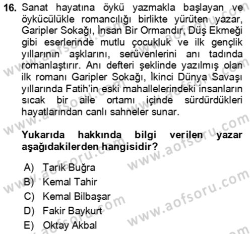 Çağdaş Türk Romanı Dersi 2016 - 2017 Yılı (Vize) Ara Sınav Soruları 16. Soru