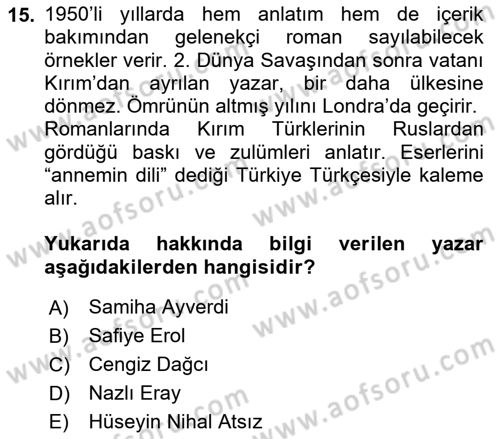 Çağdaş Türk Romanı Dersi 2017 - 2018 Yılı 3 Ders Sınav Soruları 15. Soru