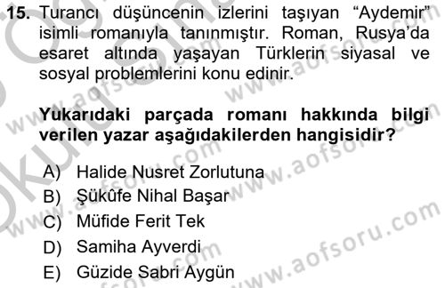 Çağdaş Türk Romanı Dersi 2018 - 2019 Yılı Yaz Okulu Sınav Soruları 15. Soru