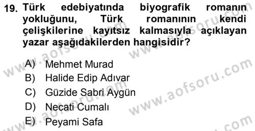 Çağdaş Türk Romanı Dersi 2018 - 2019 Yılı Yaz Okulu Sınav Soruları 19. Soru