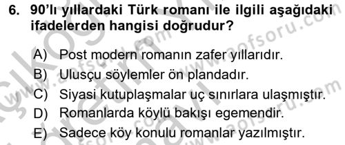 Çağdaş Türk Romanı Dersi 2018 - 2019 Yılı Yaz Okulu Sınav Soruları 6. Soru