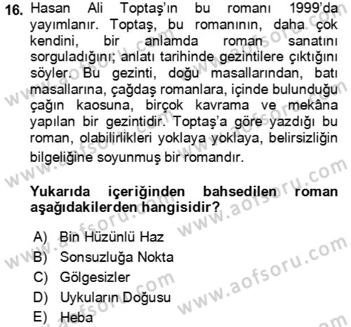 Çağdaş Türk Romanı Dersi 2021 - 2022 Yılı (Vize) Ara Sınav Soruları 16. Soru