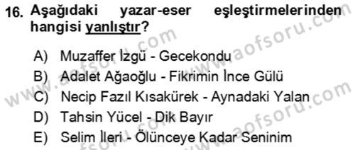 Çağdaş Türk Romanı Dersi 2021 - 2022 Yılı (Final) Dönem Sonu Sınav Soruları 16. Soru