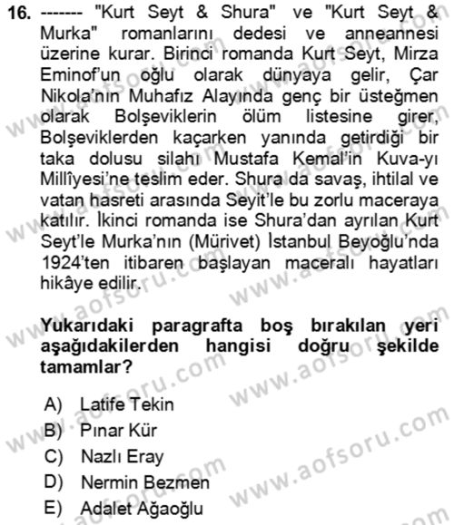 Çağdaş Türk Romanı Dersi 2023 - 2024 Yılı (Final) Dönem Sonu Sınav Soruları 16. Soru