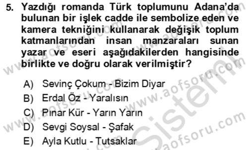 Çağdaş Türk Romanı Dersi 2023 - 2024 Yılı (Final) Dönem Sonu Sınav Soruları 5. Soru