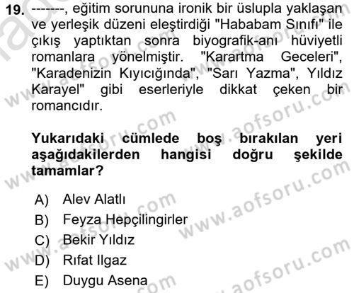 Çağdaş Türk Romanı Dersi 2024 - 2025 Yılı Yaz Okulu Sınav Soruları 19. Soru