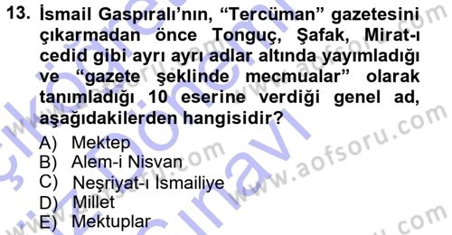 Çağdaş Türk Edebiyatları 1 Dersi 2012 - 2013 Yılı (Final) Dönem Sonu Sınav Soruları 13. Soru