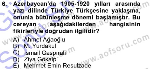 Çağdaş Türk Edebiyatları 1 Dersi 2012 - 2013 Yılı (Final) Dönem Sonu Sınav Soruları 6. Soru