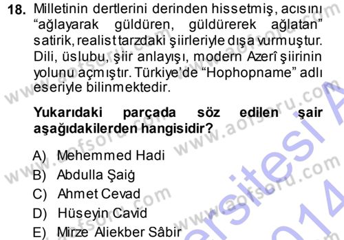 Çağdaş Türk Edebiyatları 1 Dersi 2013 - 2014 Yılı (Vize) Ara Sınav Soruları 18. Soru