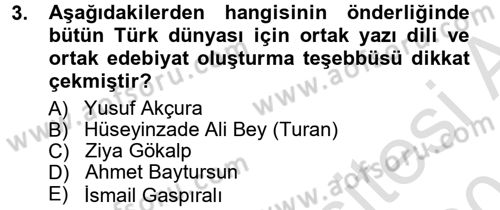 Çağdaş Türk Edebiyatları 1 Dersi 2013 - 2014 Yılı Tek Ders Sınav Soruları 3. Soru