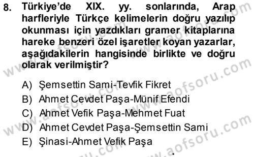 Çağdaş Türk Edebiyatları 1 Dersi 2014 - 2015 Yılı (Vize) Ara Sınav Soruları 8. Soru