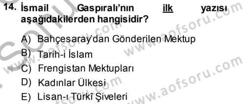 Çağdaş Türk Edebiyatları 1 Dersi 2014 - 2015 Yılı (Final) Dönem Sonu Sınav Soruları 14. Soru