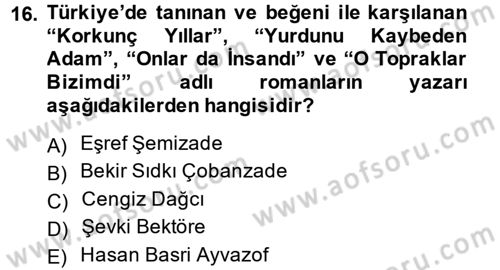 Çağdaş Türk Edebiyatları 1 Dersi 2014 - 2015 Yılı (Final) Dönem Sonu Sınav Soruları 16. Soru