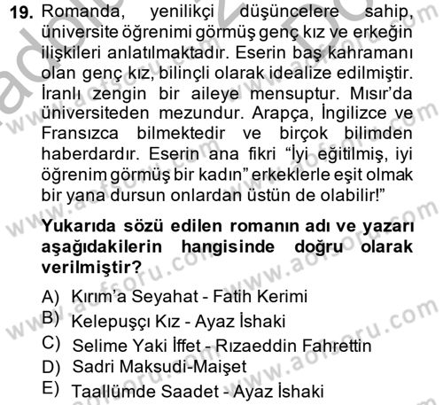 Çağdaş Türk Edebiyatları 1 Dersi 2014 - 2015 Yılı (Final) Dönem Sonu Sınav Soruları 19. Soru