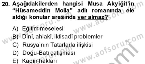 Çağdaş Türk Edebiyatları 1 Dersi 2014 - 2015 Yılı (Final) Dönem Sonu Sınav Soruları 20. Soru
