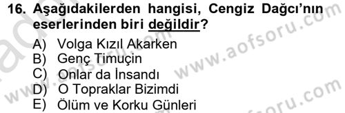 Çağdaş Türk Edebiyatları 1 Dersi 2014 - 2015 Yılı Tek Ders Sınav Soruları 16. Soru